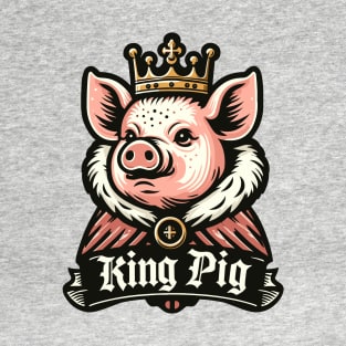 King Pig: Crowned Majesty T-Shirt